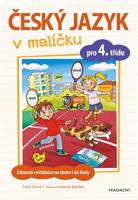 Český jazyk v malíčku pro 4. třídu - Lucie Tomíčková