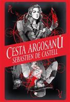 Cesta Argosanů - Sebastien de Castell