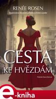 Cesta ke hvězdám - Renée Rosen