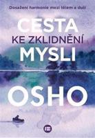 Cesta ke zklidnění mysli - Osho