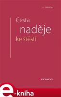 Cesta naděje ke štěstí - Jan Měšťák