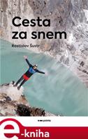 Cesta za snem - Rostislav Šustr