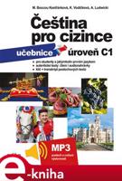 Čeština pro cizince C1 - učebnice - Antoni Ludwicki, Marie Boccou Kestřánková, Kateřina Vodičková, kolektiv, Marie Boccou Kestřánková