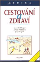 Cestování a zdraví - Josef Buchberger, Zdeněk Fruhbauer, Josef Kvapilík