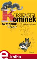 Cestovatel Komínek - Svatopluk Hrnčíř