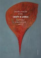 Cesty k lidem - Ondřej Macek