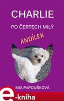 Charlie, po čertech milý andílek - Mia Papoušková