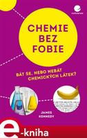 Chemie bez fobie - James Kennedy