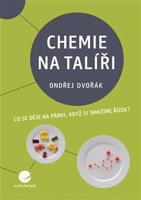 Chemie na talíři - Ondřej Dvořák