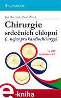 Chirurgie srdečních chlopní - Jan Dominik, Pavel Žáček