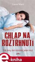 Chlap na roztrhnutí - Liane Mars