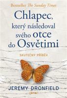 Chlapec, který následoval svého otce do Osvětimi - Jeremy Dronfield