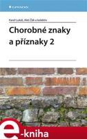 Chorobné znaky a příznaky 2 - Karel Lukáš, Aleš Žák