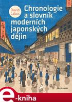 Chronologie a slovník moderních japonských dějin - David Labus