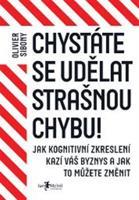 Chystáte se udělat strašnou chybu! - Olivier Sibony