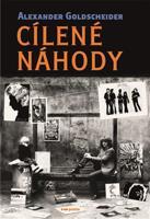 Cílené náhody - Alexander Goldscheider