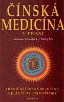 Čínská medicína v praxi - Susanne Hornfeck, Nelly Ma