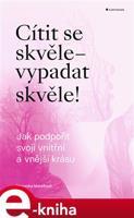 Cítit se skvěle – vypadat skvěle! - Veronika Marešová