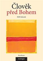 Člověk před Bohem - Petr Gallus