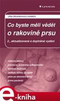 Co byste meli vedět o rakovině prsu - Jitka Abrahámová, kolektiv