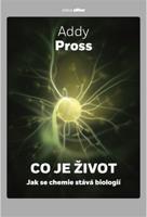 Co je život ? - Addy Pross