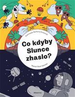 Co kdyby Slunce zhaslo? - Pavel Gabzdyl