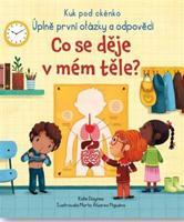 Co se děje v mém těle? - Kuk pod okénko - Katie Daynes