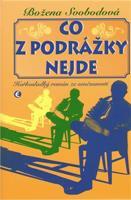 Co z podrážky nejde - Božena Svobodová