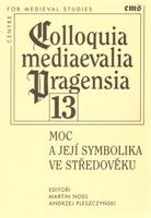 Colloquia mediaevalia Pragensia 13