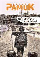 Cosi divného v mé hlavě - Orhan Pamuk