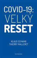 Covid-19: Velký reset - Klaus Schwab, Thierry Malleret