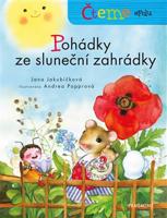 Čteme spolu - Pohádky ze sluneční zahrádky - Jana Jakubíčková