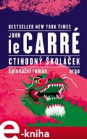 Ctihodný školáček - John le Carré