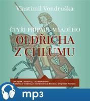 Čtyři případy mladého Oldřicha z Chlumu, mp3 - Vlastimil Vondruška