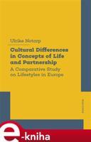 Cultural Differences in Concepts of Life and Partnership - Ulrike Lütke Notarp