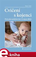 Cvičení s kojenci - Marie Arlet