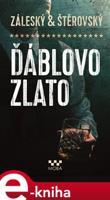 Ďáblovo zlato - Vojtěch Záleský, Lukáš Štěrovský