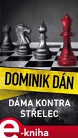 Dáma kontra střelec - Dominik Dán