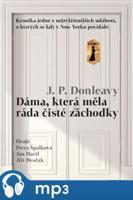 Dáma, která měla ráda čisté záchodky, mp3 - James Patrick Donleavy