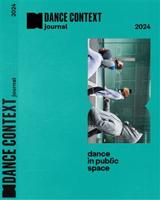 Dance Context Journal 2024 - Tanec ve veřejném prostoru