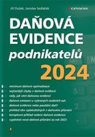 Daňová evidence podnikatelů 2024 - Jiří Dušek, Jaroslav Sedláček