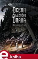 Dcera železného draka - Michael Swanwick