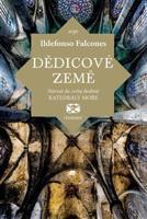 Dědicové země - Ildefonso Falcones