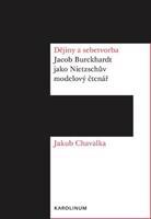 Dějiny a sebetvorba - Jakub Chavalka