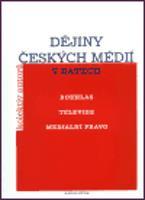 Dějiny českých médií v datech - kolektiv