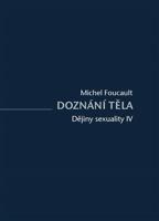 Dějiny sexuality IV. - Michel Foucault