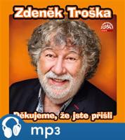 Děkujeme, že jste přišli, mp3 - Zdeněk Troška