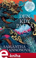 Den, kdy padla noc - Samantha Shannonová