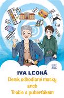 Deník odhodlané matky - Iva Lecká