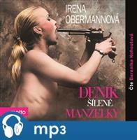 Deník šílené manželky, mp3 - Irena Obermannová